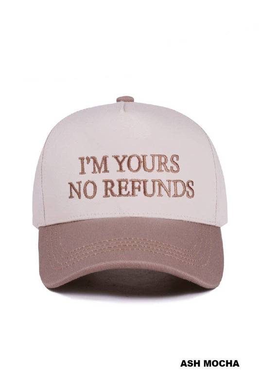 I'm Yours No Refunds Two Tone Canvas Cotton Cap