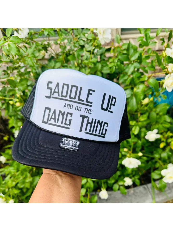 Saddle Up and Do The Dang Thing