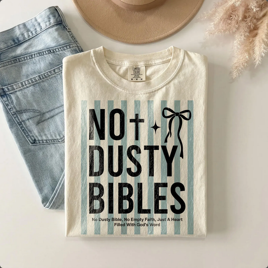 No Dusty Bibles Graphic Tee