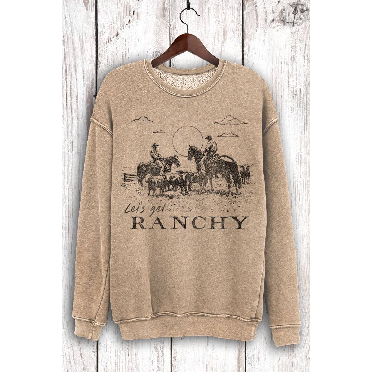 LET'S GET RANCHY MINERAL SWEATSHIRTS