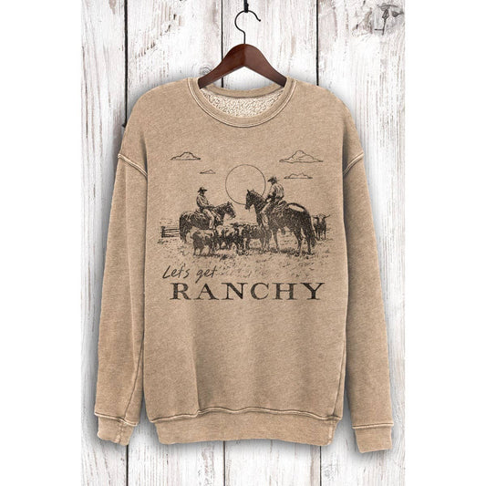 LET'S GET RANCHY MINERAL SWEATSHIRTS