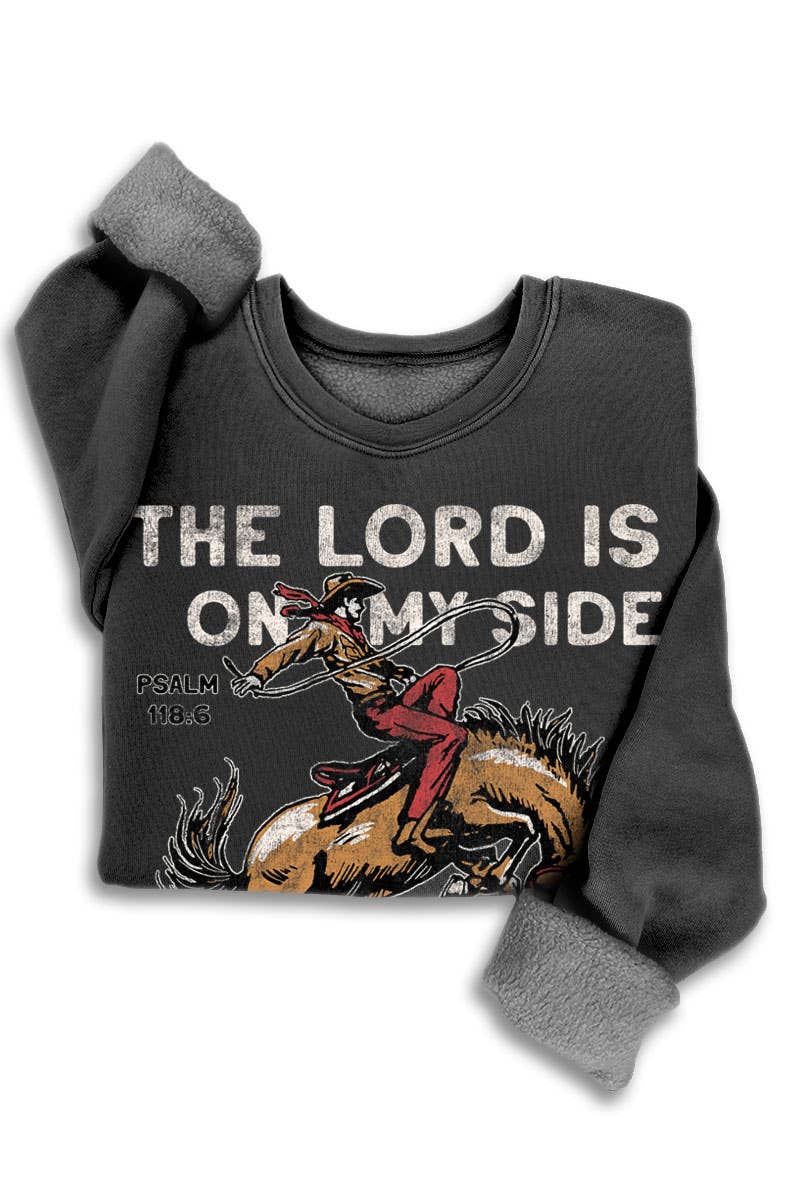 THE LORD IS ON MY SIDE MINERAL SWEATSHIRTS