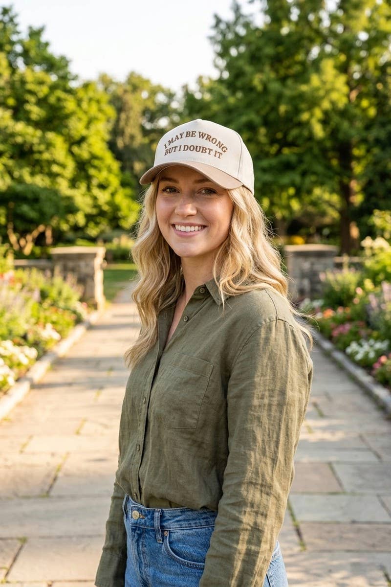 I May Be Wrong But I Doubt It Hat